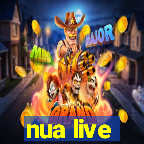 nua live